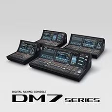 超越期待的凯发k8国际首页登录 DM7 系列将紧凑化数字调音台提升至全新的水平